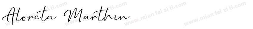 Aloreta Marthin字体转换